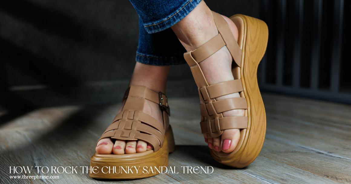 How to Rock the Chunky Sandal Trend