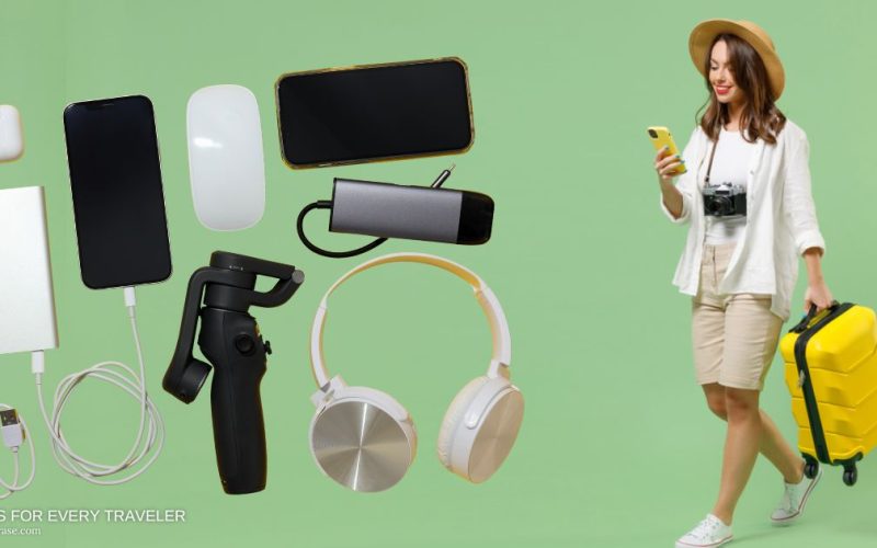 Travel Better: Top 10 Gadgets for Every Traveler!