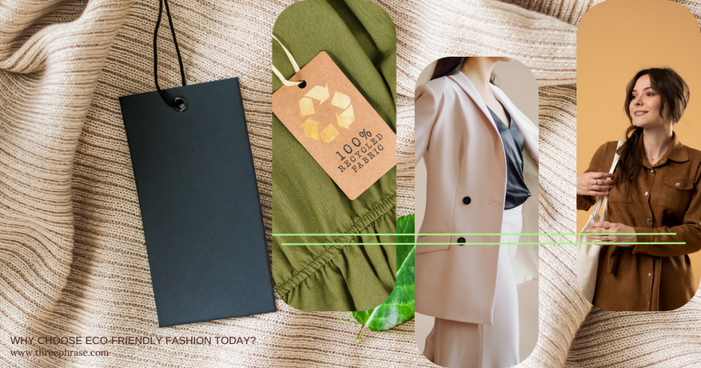 Why Choose Eco-Friendly Fashion Today